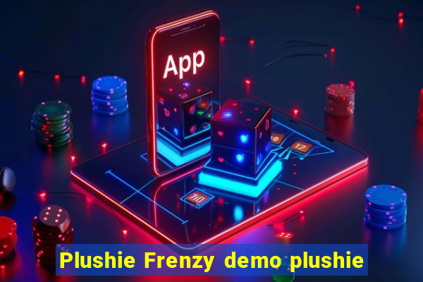Plushie Frenzy demo plushie