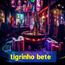 tigrinho bete