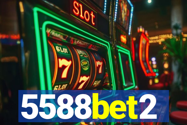 5588bet2