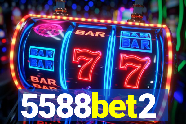5588bet2