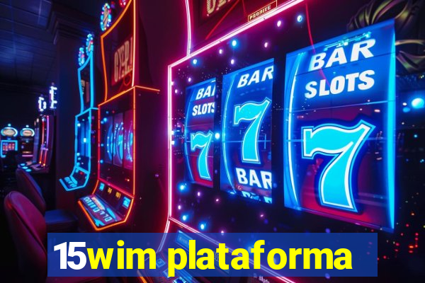 15wim plataforma