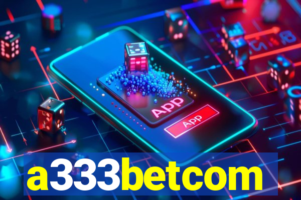 a333betcom