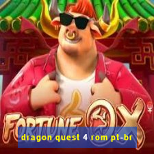 dragon quest 4 rom pt-br