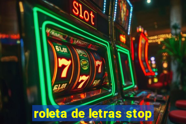 roleta de letras stop