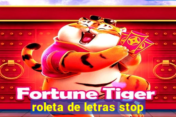 roleta de letras stop