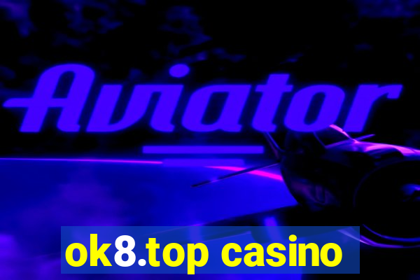 ok8.top casino