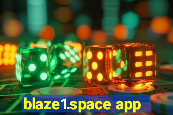 blaze1.space app