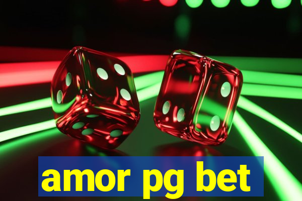 amor pg bet