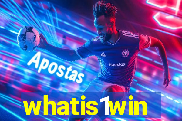 whatis1win
