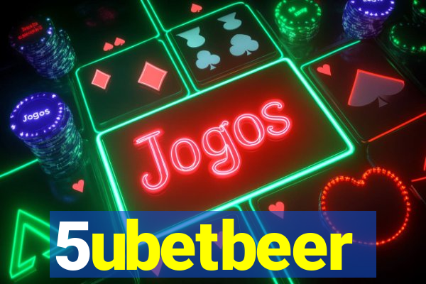 5ubetbeer