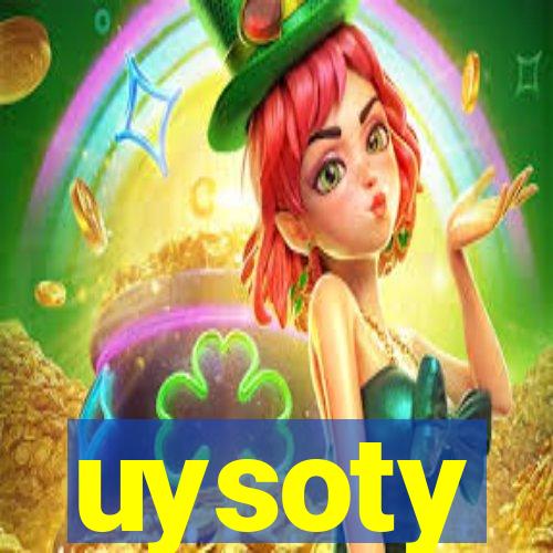 uysoty
