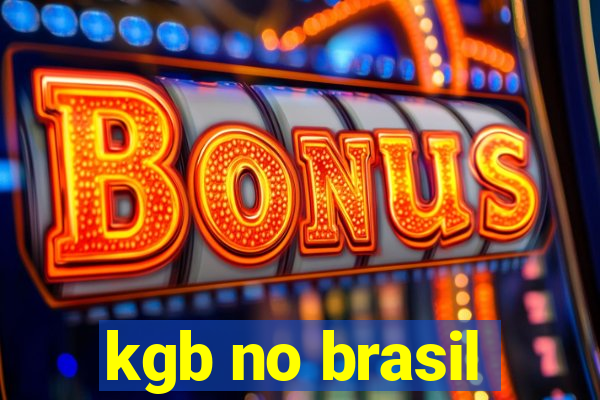 kgb no brasil