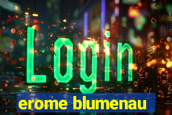 erome blumenau
