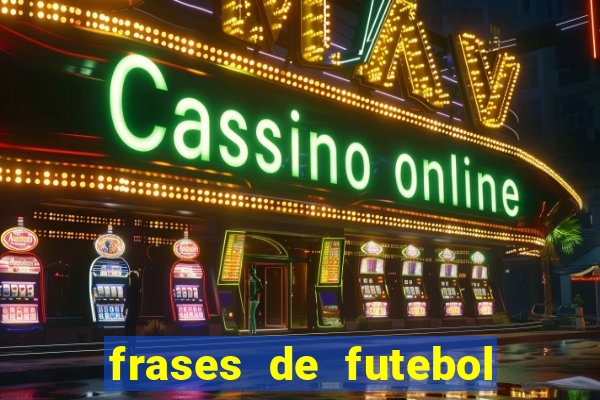 frases de futebol feminino para status tumblr