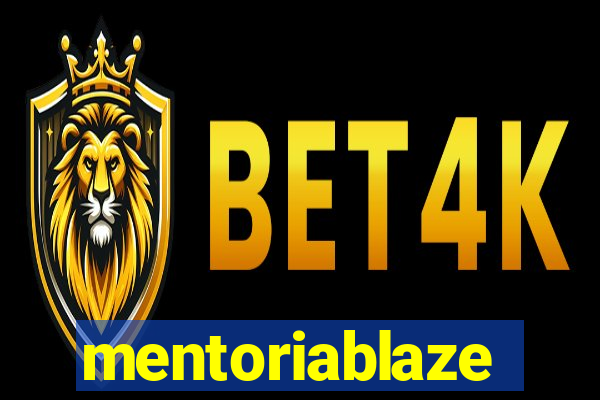 mentoriablaze