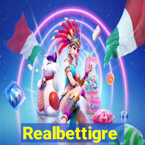 Realbettigre