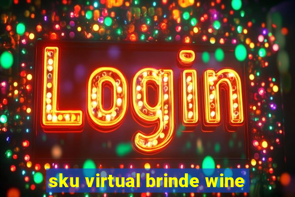 sku virtual brinde wine