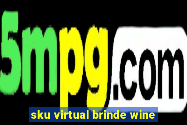 sku virtual brinde wine
