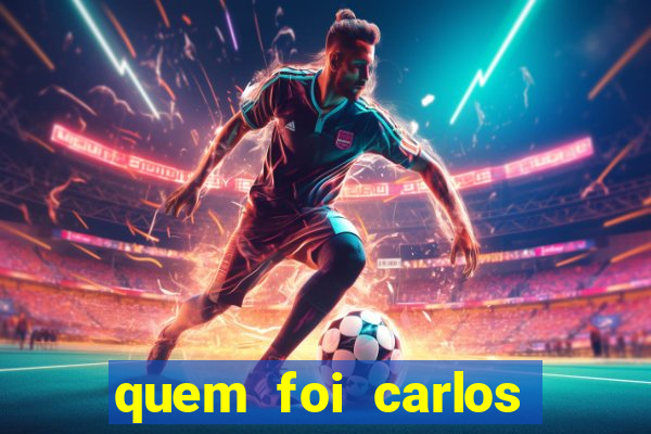 quem foi carlos eduardo fortuna