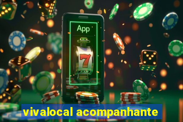 vivalocal acompanhante