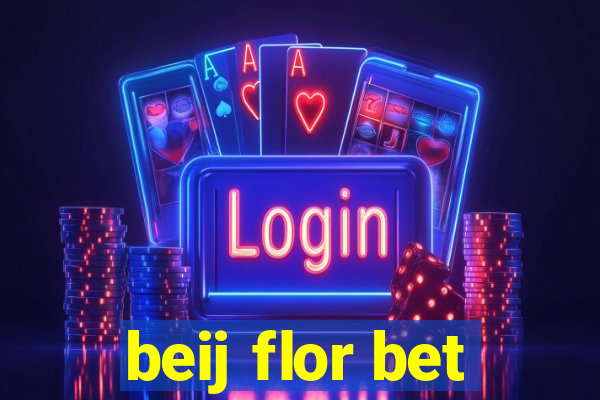 beij flor bet