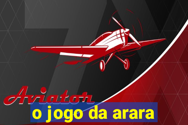 o jogo da arara