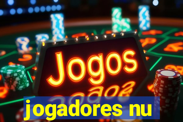 jogadores nu