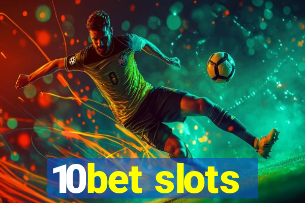 10bet slots