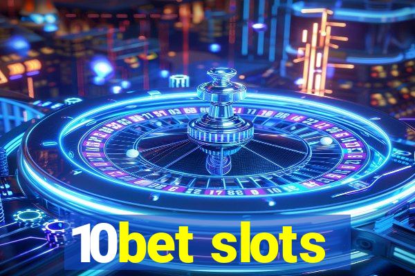 10bet slots