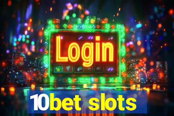 10bet slots