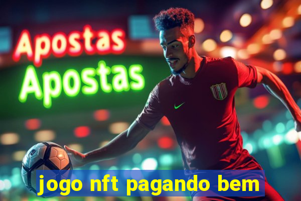 jogo nft pagando bem