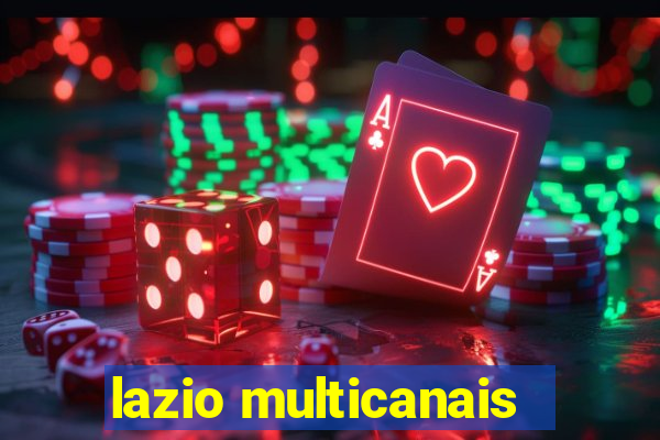 lazio multicanais