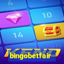 bingobetfair