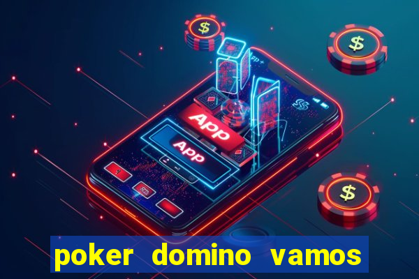 poker domino vamos penghasil uang