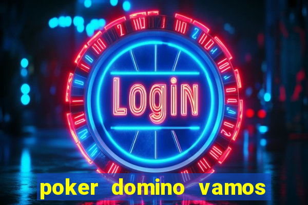 poker domino vamos penghasil uang