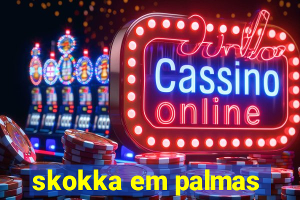 skokka em palmas