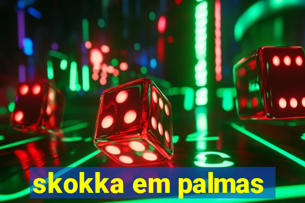 skokka em palmas