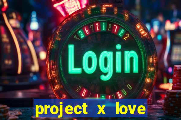 project x love potion blaze gallery