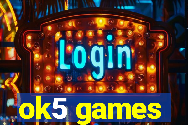 ok5 games