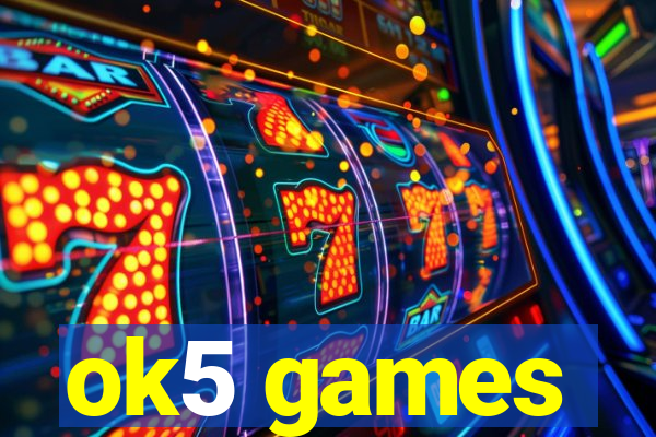 ok5 games