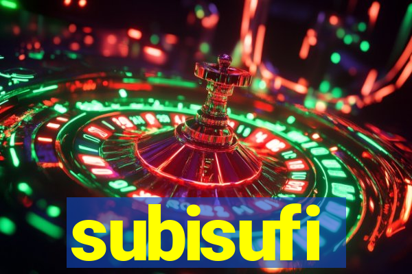 subisufi