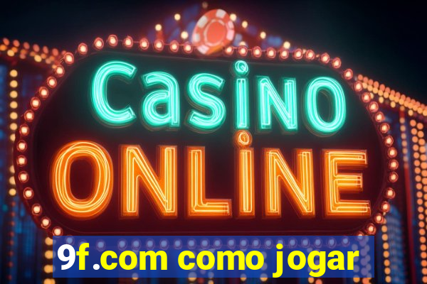 9f.com como jogar