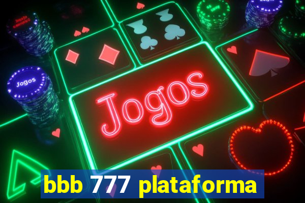 bbb 777 plataforma