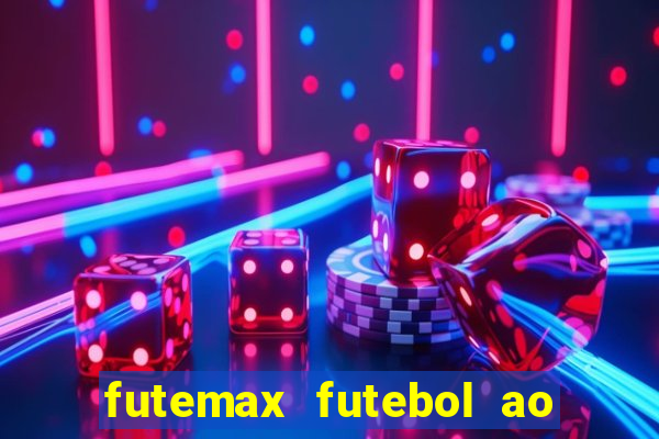futemax futebol ao vivo hd
