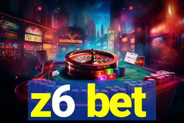 z6 bet