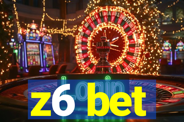 z6 bet