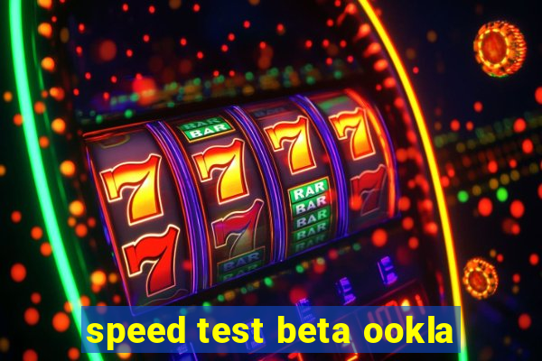 speed test beta ookla