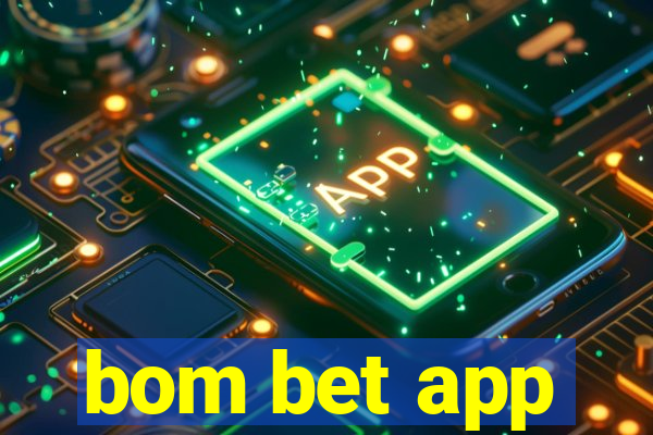 bom bet app