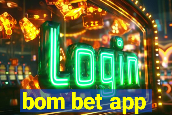 bom bet app