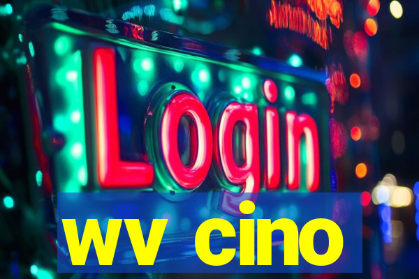 wv cino